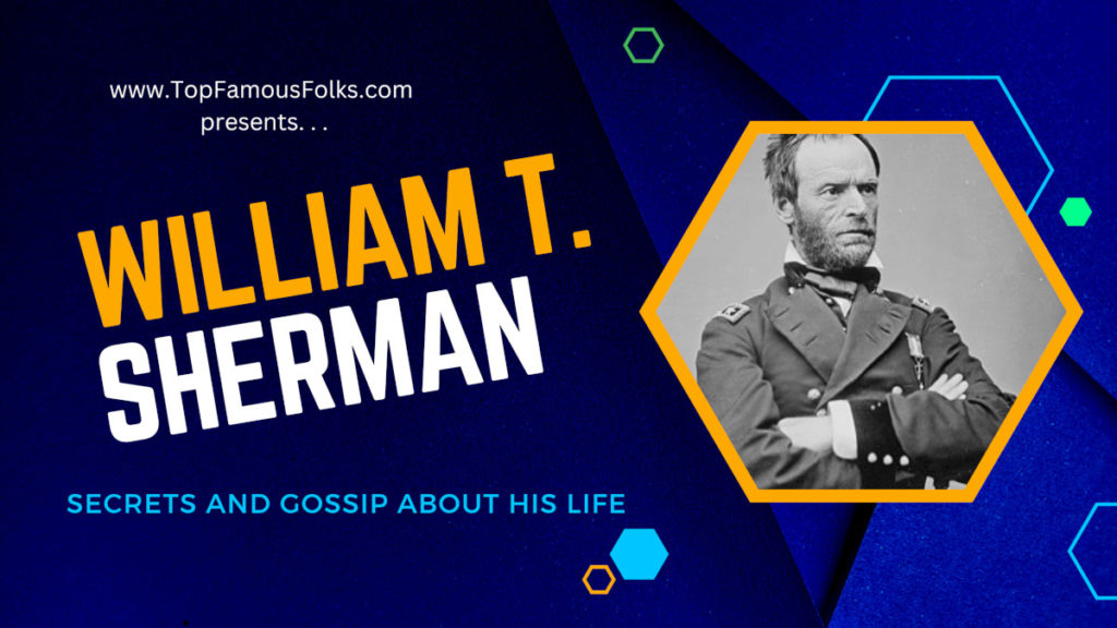 William T. Sherman (Union)
