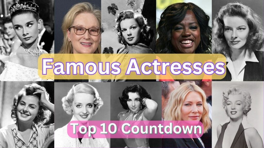 Famous Actresses