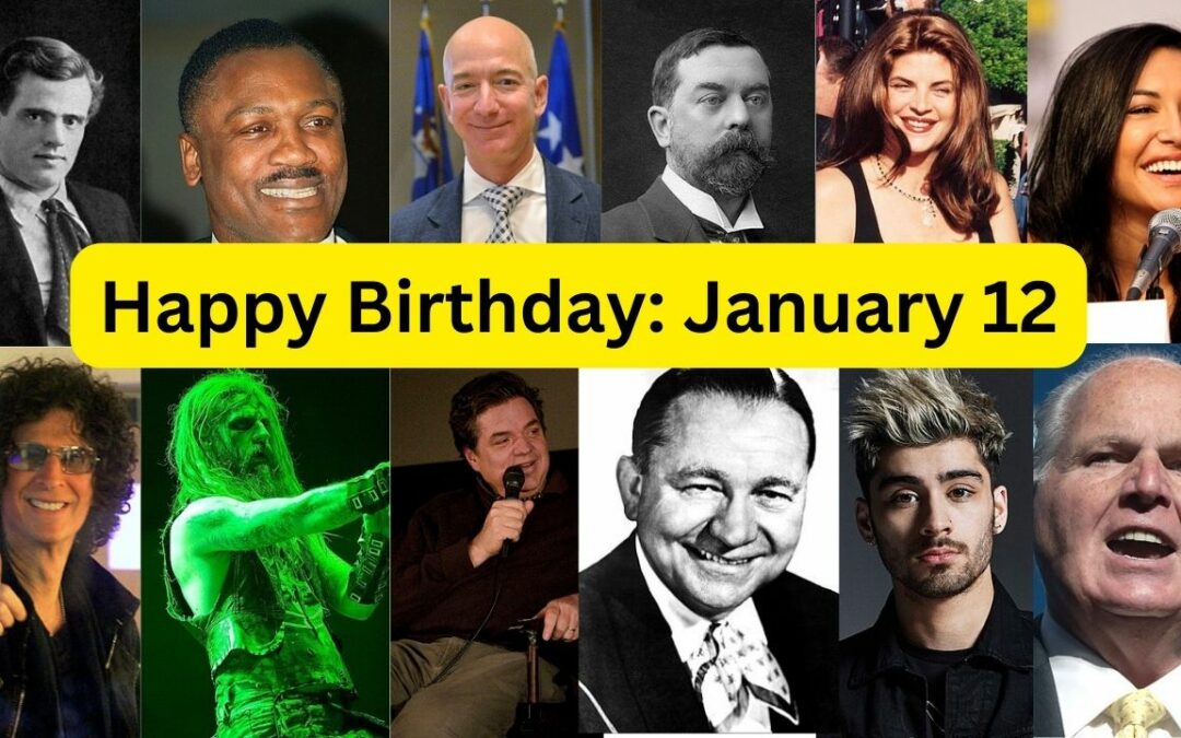 Famous People Born January 12